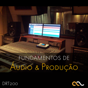 Fundamentos de Áudio e Produção Musical com Music Business